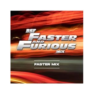 FASTER AND FURIOUS FASTER...